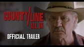 County Line: All In | Official Trailer | Tom Wopat | Kelsey Crane ...