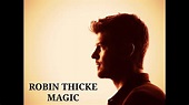 Robin Thicke - Magic - YouTube