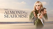 The Almond and the Seahorse (2022) - AZ Movies