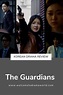 The Guardians (Korean Drama) Review | Korean drama, Drama, Guardian