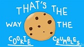 That's the Way the Cookie Crumbles (Official Animation) - YouTube