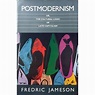 Postmodernism. Or The Cultural Logic Of Late Capitalism Jameson Fredric ...