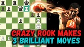 Crazy Rook makes 3 BRILLIANT moves - YouTube