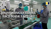 Hongkonger opens face mask factory as shortage continues amid ...