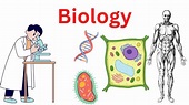 What is Biology - Definition, Concepts - Research Method