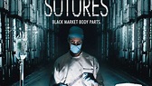 Sutures (2009) - TrailerAddict