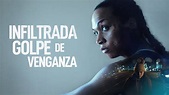 Infiltrada: Golpe de venganza (2021) Trailer Latino Subtitulado - YouTube