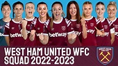 WEST HAM UNITED WFC Squad 2022/23 | WEST HAM UNITED WFC | WSL - YouTube