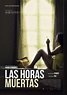 Las horas muertas (2013) - Película eCartelera