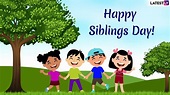 Happy Siblings Day 2021 Quotes and Wishes: These Greeting Card Messages ...