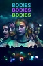 Bodies Bodies Bodies (2022) - Posters — The Movie Database (TMDB)