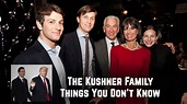 The Kushner Family: Things You Don't Know | Jared Kushner | Ivanka's ...