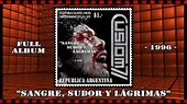 FULL ALBUM - "SANGRE SUDOR Y LÁGRIMAS" - CUSTOM71 - 1996 - YouTube