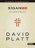 David Platt - Síganme - Libros Cristianos Gratis Para Descargar
