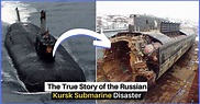 Video: What Happened to the Russian Sub "Kursk" that Exploded