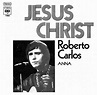 Momentos Mágicos: Roberto Carlos - Jesus Christ (1971) Single