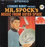 Leonard Nimoy – Presents Mr. Spock's Music From Outer Space (2017 ...