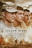 The Yellow Birds.. 2017 (5,7) | The yellow birds movie, Yellow bird, Bird poster