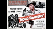 GOLD RAIDERS (1951) Movieclip - George O'Brien, Moe Howard, Shemp ...