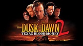 From Dusk Till Dawn 2: Texas Blood Money | Official Trailer (HD ...