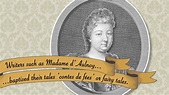 The Tale of Madame d’Aulnoy - YouTube