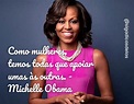 20 frases de Michelle Obama que inspiram a força da mulher