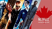 55 películas y programas de televisión que dejarán Netflix Canadá en ...