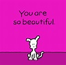 You Are So Beautiful GIFs - Find & Share on GIPHY