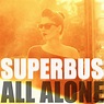 Superbus - All Alone [single] (2012) :: maniadb.com