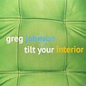 Tilt Your Interior | Greg Johnson