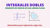 Momento de Inercia usando Integrales Dobles de una Lámina Plana - YouTube