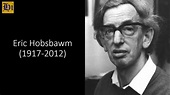 Eric Hobsbawm | Biografía breve - YouTube