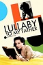 Lullaby to My Father | Rotten Tomatoes