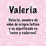 Que Significa El Nombre Valeria - kickmoms