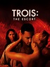 Trois 3: The Escort - Where to Watch and Stream - TV Guide