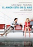 El amor está en el aire - Película 2013 - SensaCine.com