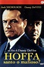 Hoffa - Santo o mafioso? | Filmaboutit.com