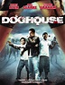 Doghouse (2009) - Rotten Tomatoes