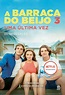 A barraca do beijo 3: uma última vez (2021) dublado - MOZDONGOLA1