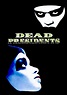 Dead Presidents Picture - Image Abyss