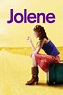 Jolene (2008) - Movie | Moviefone