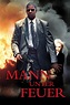 Mann unter Feuer (2004) Film-information und Trailer | KinoCheck