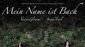 Mein Name ist Bach · Film 2004 · Trailer · Kritik