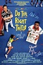 Do the Right Thing (1989) by Spike Lee