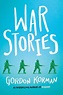 Book Review - War Stories by Gordon Korman | BookPage