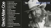 David Allan Coe Greatest Hits - Best Songs Of David Allan Coe - YouTube