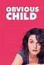 Obvious Child (Película, 2014) | MovieHaku