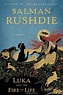Luka and the Fire of Life (Khalifa Brothers, #2) by Salman Rushdie ...