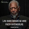 70 Frases de Morgan Freeman: un actor de altos vuelos [Con Imágenes]