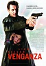Cartel de la película Venganza - Foto 52 por un total de 52 - SensaCine.com